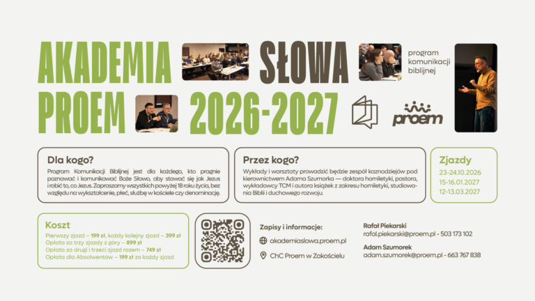 Akademia Słowa Proem 2026-2027, program komunikacji biblijnej. Zjazdy 23-24.10.2026, 15-16.01.2027, 12-13.03.2027 w ChC Proem w Zakościelu